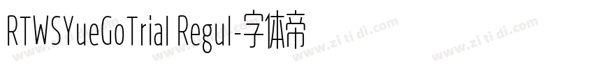 RTWSYueGoTrial Regul字体转换